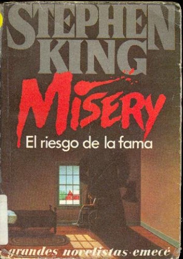 Cover Art for 9789500408059, Misery (El Riesgo De La Fama) (Spanish Language) by Stephen King