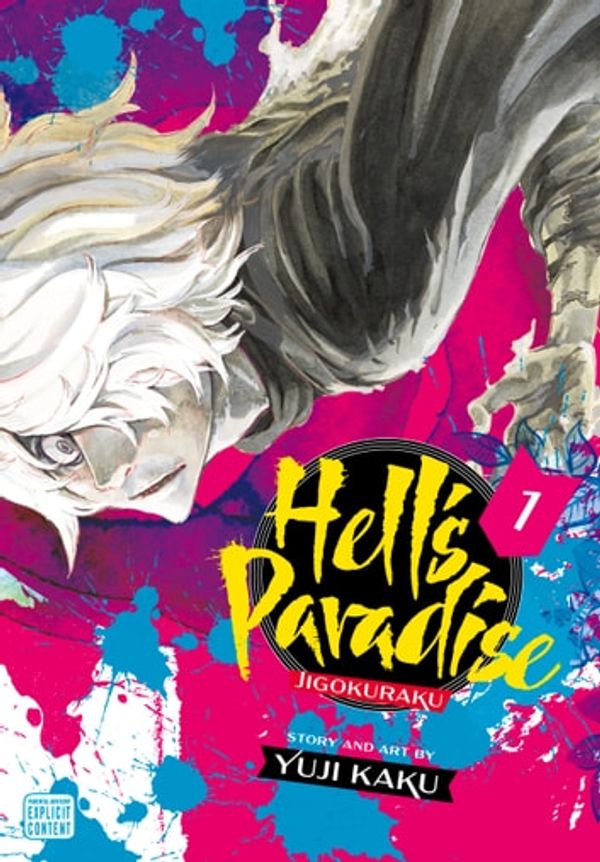 Cover Art for 9781974715350, Hell's Paradise: Jigokuraku, Vol. 1 by Yuji Kaku