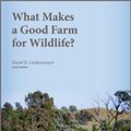 Cover Art for 9780643101623, What Makes a Good Farm for Wildlife? by David B Lindenmayer