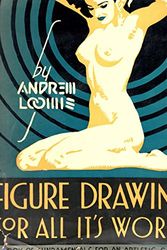Cover Art for 9780670312559, Figure Drawing for All It's Worth (How to draw and paint) by Andrew Loomis