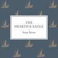Cover Art for 9781444788273, The Hearth and Eagle by Anya Seton