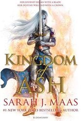 Cover Art for 9781526608444, Kingdom of Ash by Sarah J. Maas