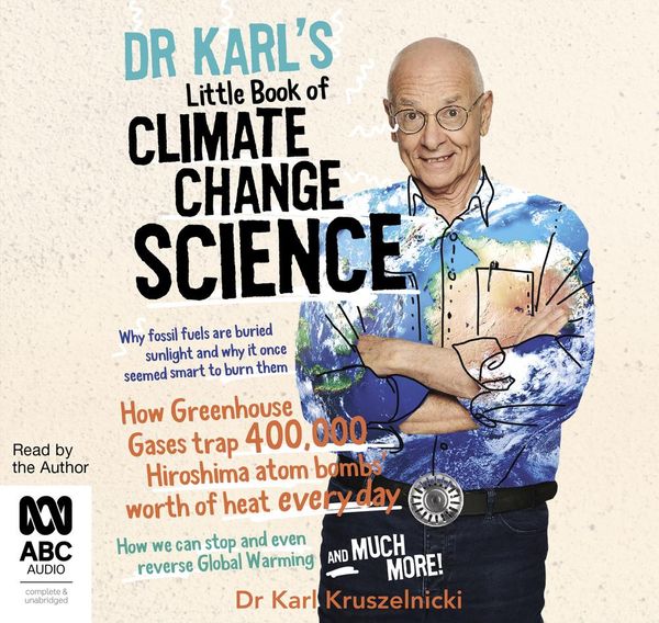 Cover Art for 9781867519980, Dr Karl's Little Book Of Climate Change Science by Dr. Karl Kruszelnicki