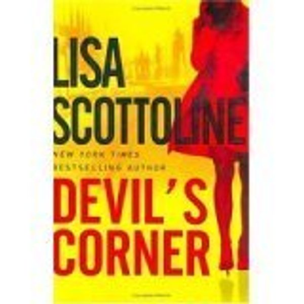 Cover Art for 9780739456163, Devil's Corner by Lisa Scottoline