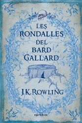 Cover Art for 9788497873802, Les rondalles del bard Gallard by J. K. Rowling