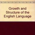 Cover Art for 9780631027607, Growth and Structure of the English Language by Otto Jespersen