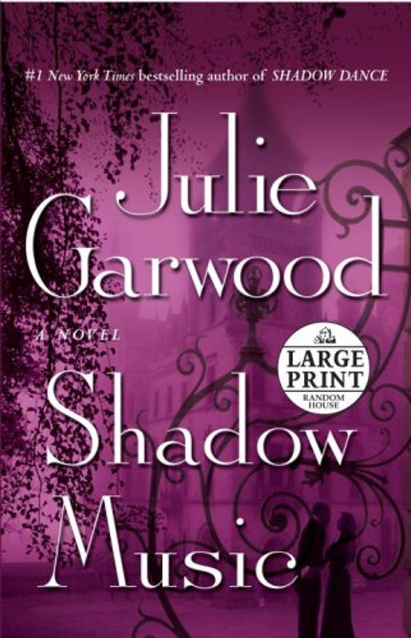 Cover Art for 9780739327593, Shadow Music by Julie Garwood