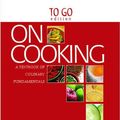 Cover Art for 9780135061077, On Cooking "To Go Edition" by Sarah R. Labensky, Priscilla A. Martel, Alan M. Hause, Steven R. Labensky