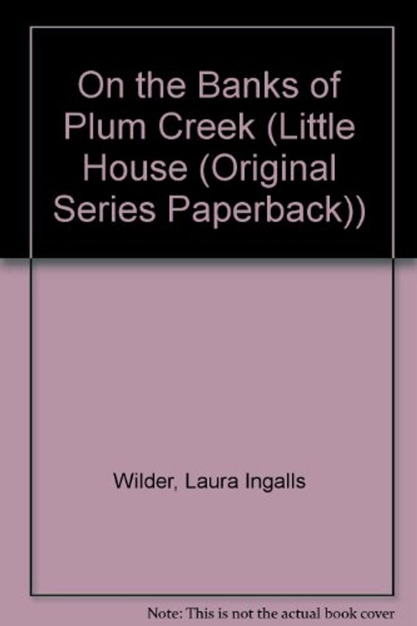 Cover Art for 9780613714235, On the Banks of Plum Creek by Laura Ingalls Wilder