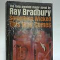Cover Art for B0019Y2GSK, Something Wicked This Way Comes by Ray Bradbury