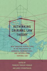 Cover Art for 9781849460101, Rethinking Criminal Law Theory by Francois Tanguay-Renaud