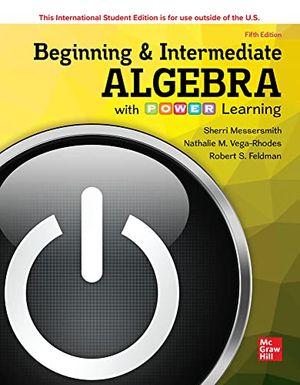 Cover Art for 9781260570670, ISE Beginning and Intermediate Algebra with P.O.W.E.R. Learning by Messersmith Assistant Professor, Sherri, Feldman Dean College of Social & Behavioral Sciences, Robert S