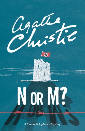 Cover Art for 9780007590612, N or M?: A Tommy & Tuppence Mystery by Agatha Christie