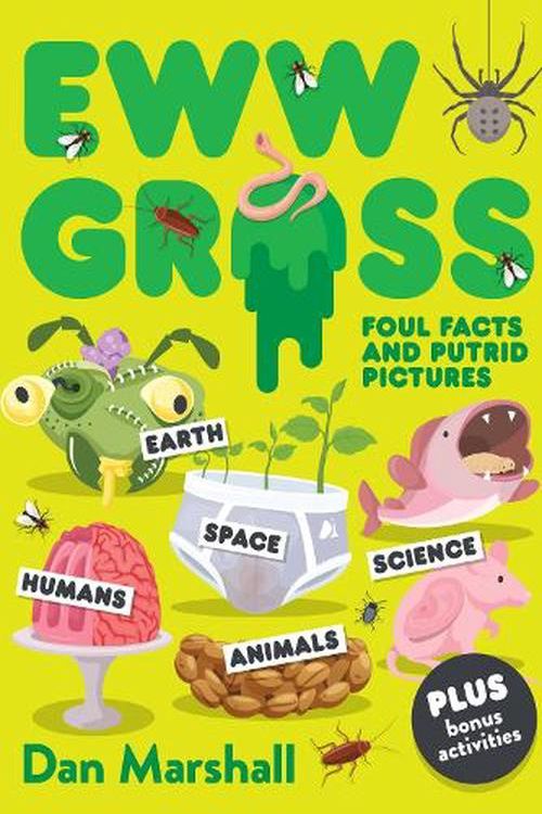 Cover Art for 9780645624564, Eww! Gross: The Foulest Scientific Facts and Ickiest Illustrations by Dan Marshall