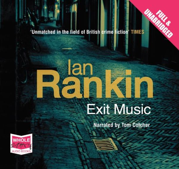 Cover Art for 9781407416946, Exit Music by Ian Rankin, Tom Cotcher