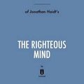 Cover Art for 9781683786443, Summary, Analysis & Review of Jonathan Haidt's The Righteous Mind by Instaread by Instaread