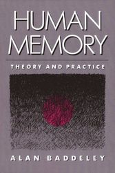 Cover Art for 9780863771330, Human Memory: Theory and Practice by Alan D. Baddeley
