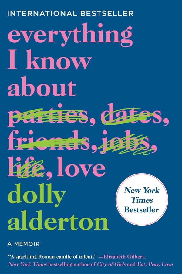 Cover Art for 9780062968807, Everything I Know About Love by Dolly Alderton