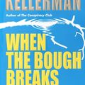 Cover Art for 9781451609851, When the Bough Breaks by Jonathan Kellerman