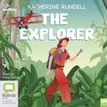 Cover Art for 9781489483119, The Explorer by Katherine Rundell