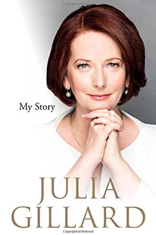 Cover Art for 8601410696177, My Story by Julia Gillard