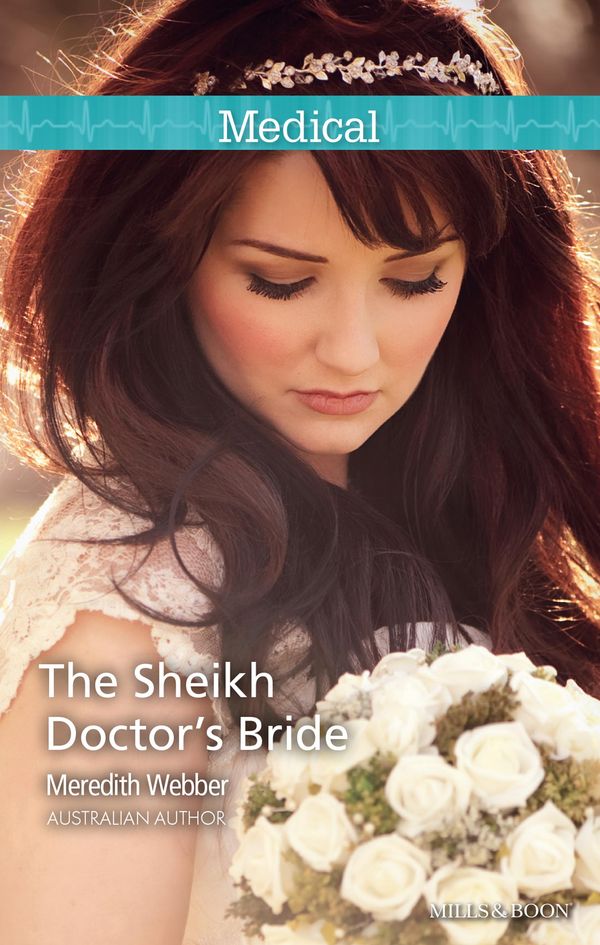 Cover Art for 9781488795541, The Sheikh Doctor's Bride by Meredith Webber