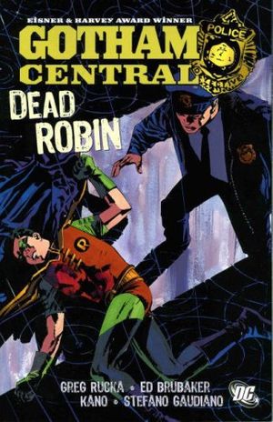 Cover Art for 9781845765675, Batman: Gotham Central: Dead Robin (Batman) by Ed Brubaker