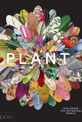 Cover Art for 9780714871486, Plant - Art of the Botanical World by Phaidon Editors