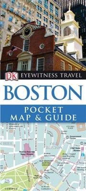 Cover Art for 9781405352963, DK Eyewitness Pocket Map and Guide: Boston by Unknown
