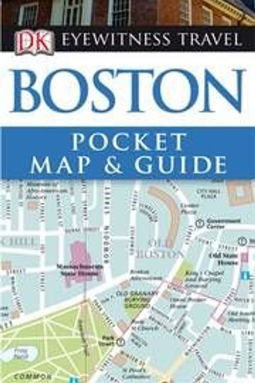 Cover Art for 9781405352963, DK Eyewitness Pocket Map and Guide: Boston by Collectif