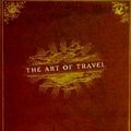 Cover Art for 9780375420825, The Art of Travel by Alain De Botton