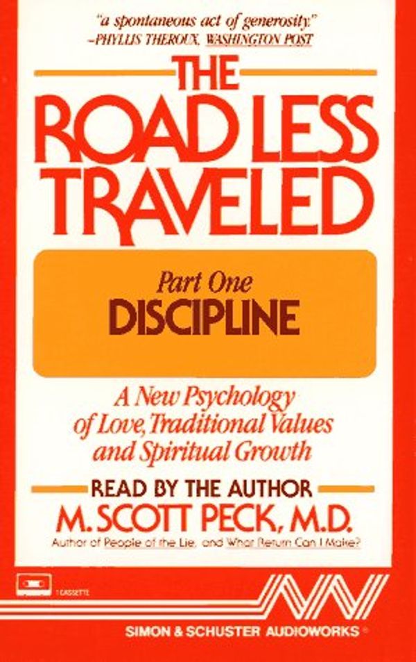 Cover Art for 9781559771702, The ROAD LESS TRAVELED   PART I DISCIPLINE CASSETTE : Discipline by M. Scott Peck
