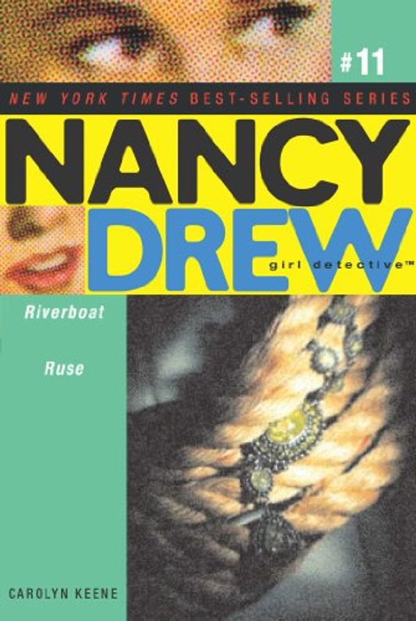 Cover Art for B0073GJEI8, Riverboat Ruse (Nancy Drew (All New) Girl Detective Book 11) by Carolyn Keene