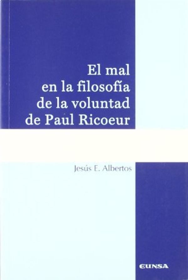 Cover Art for 9788431325251, El Mal En La Filosofia de La Voluntad de Paul Ricoeur (Spanish Edition) by Albertos San José, Jesús