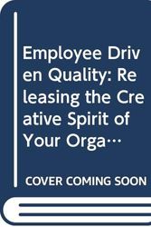 Cover Art for 9780527916701, Employee Driven Quality: Releasing the Creative Spirit of Your Organization Through Suggestion Systems by Robin E. McDermott