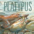 Cover Art for 9781922077448, Platypus by Sue Whiting