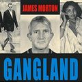 Cover Art for 9780751531626, Gangland Today by James Morton