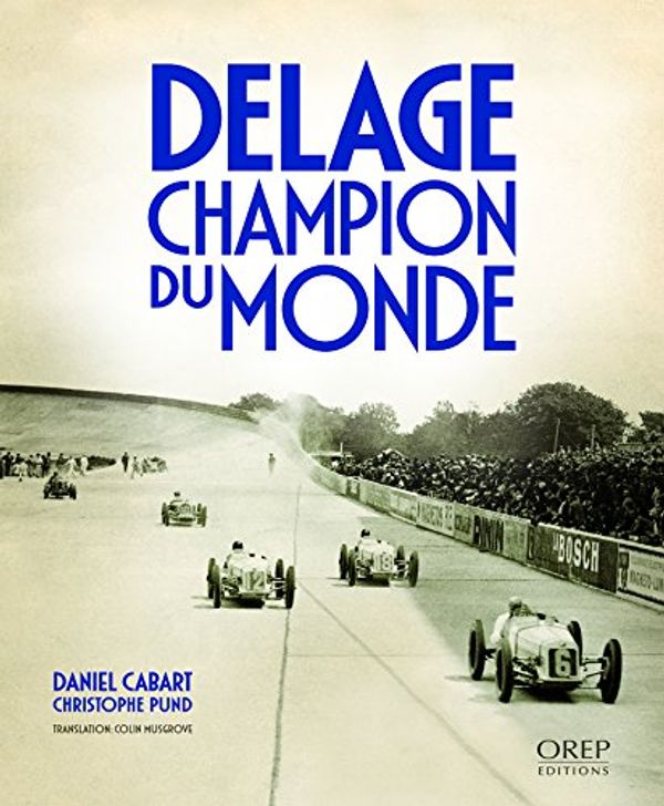 Cover Art for 9782815103626, Delage Champion du Monde by D. & PUND Ch., Cabart