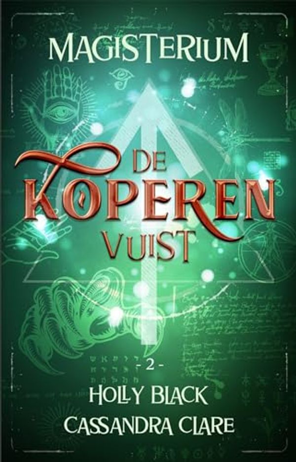 Cover Art for 9789048849482, De koperen vuist (Magisterium) by Holly Black, Cassandra Clare