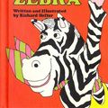 Cover Art for 9780030180811, Zip goes Zebra by Richard Hefter