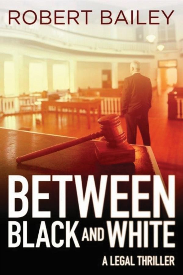 Cover Art for 9781503953079, Between Black and White by Robert Bailey