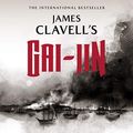 Cover Art for 9781504602129, Gai-jin: The Epic Novel of the Birth of Modern Japan (Asian Saga) by James Clavell