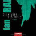 Cover Art for 9783442472031, Die Kinder des Todes/ A Question of Blood by Ian Rankin