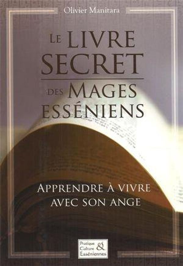 Cover Art for 9782923880358, Le livre secret des mages esséniens by Olivier Manitara