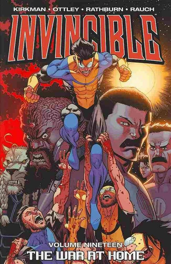 Cover Art for 9781607068563, Invincible Volume 19: The War At Home TP by Robert Kirkman