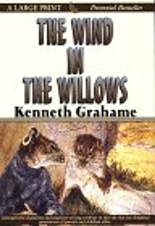 Cover Art for 9780783818740, The Wind in the Willows by Kenneth Grahame