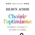Cover Art for 9782714458223, Choisir L'Optimisme by Shawn Achor