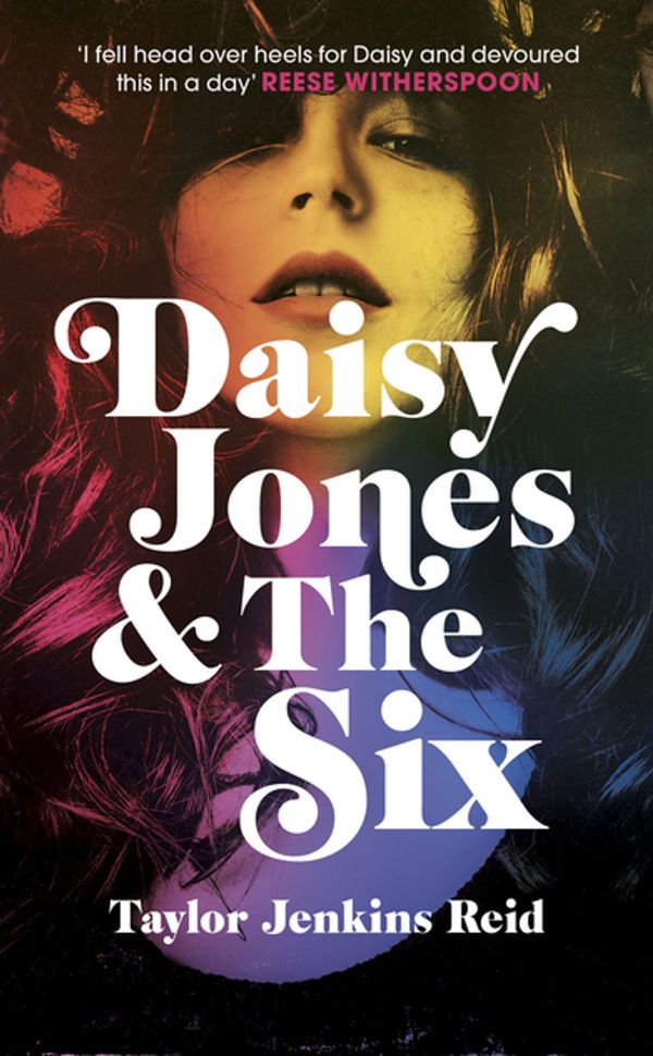 Cover Art for 9781473559707, Daisy Jones & The Six by Taylor Jenkins Reid