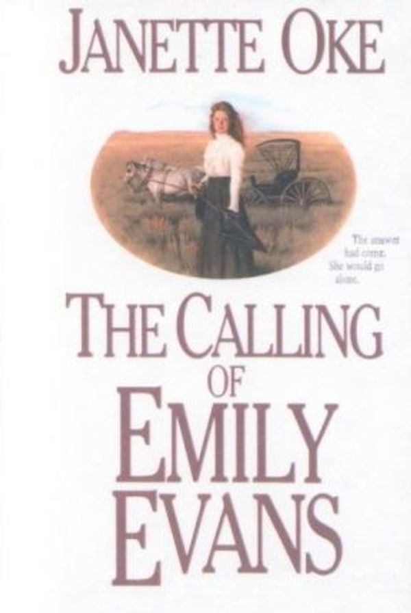 Cover Art for 9780785745501, The Calling of Emily Evans by Oke, Janette
