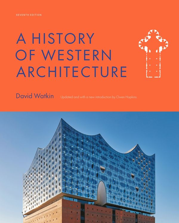 Cover Art for 9781529420302, A History of Western Architecture Seventh Edition by Owen Hopkins, David Watkin